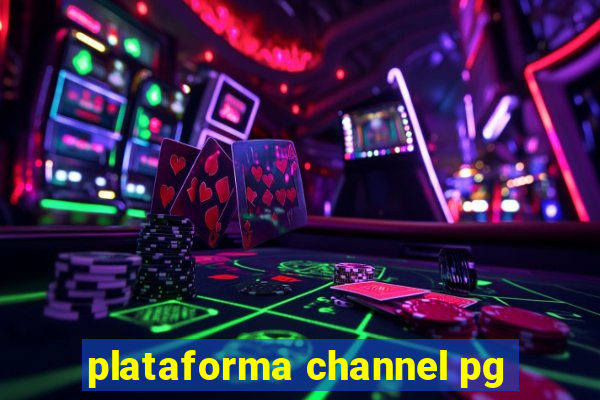 plataforma channel pg